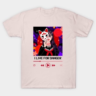 I Live For Danger Play Music T-Shirt